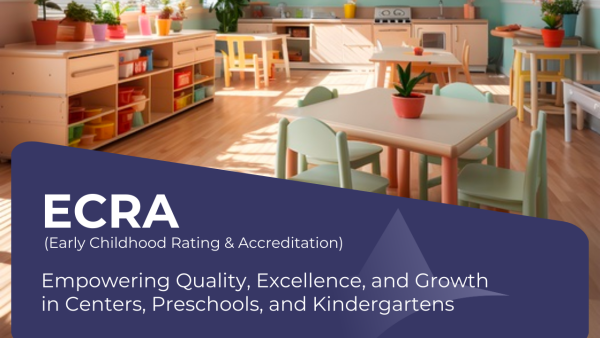 ECRA™ Early Childhood Rating and Accreditation