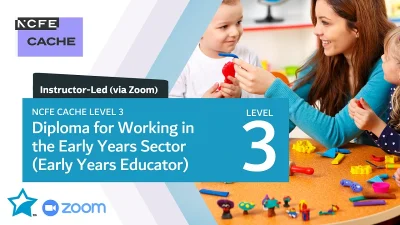 NCFE CACHE Level 3 Diploma for the Early Years Workforce (Early Years Educator)