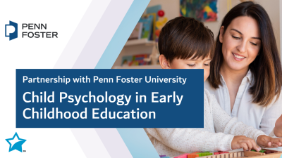 Child Psychology in Early Childhood Education – In Partnership with Penn Foster University