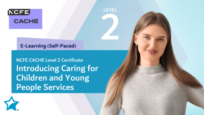 NCFE CACHE Level 2 Certificate Introducing Caring for Children and Young People